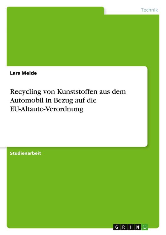 Produktbild: Recycling von Kunststoffen aus dem Automobil in Bezug auf die EU-Altauto-Verordnung