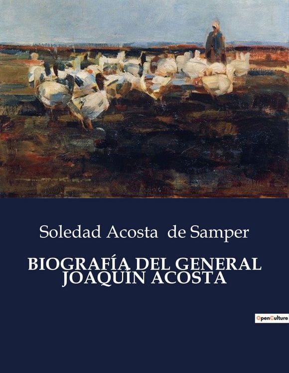 Produktbild: Biograf&iacute;a Del General Joaqu&iacute;n Acosta