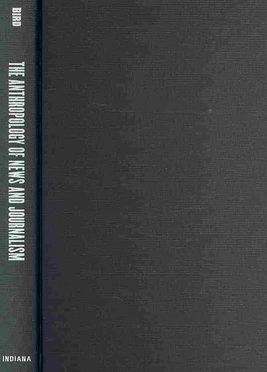 Produktbild: The Anthropology of News and Journalism: Global Perspectives
