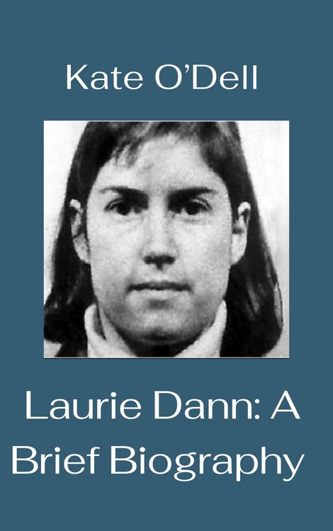 Produktbild: Laurie Dann: A Brief Biography