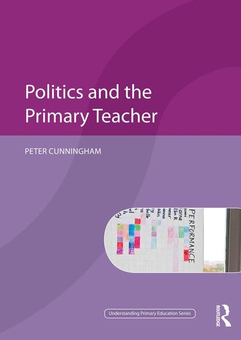 Produktbild: Politics and the Primary Teacher