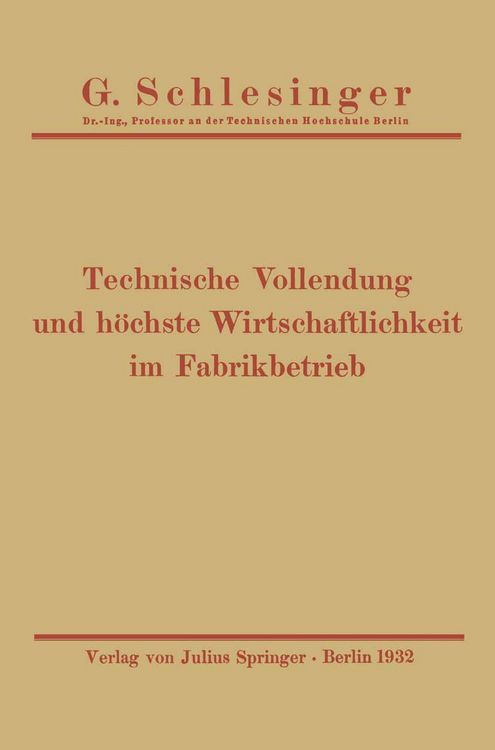 Produktbild: Technische Vollendung und h&ouml;chste Wirtschaftlichkeit im Fabrikbetrieb