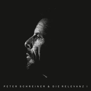 Produktbild: Peter Schreiner & Die Relevanz I