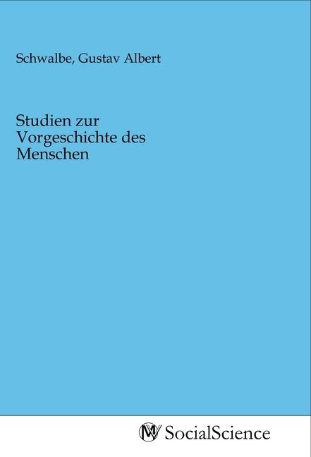 Produktbild: Studien zur Vorgeschichte des Menschen