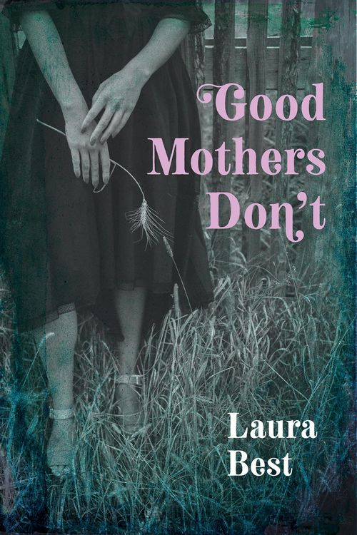 Produktbild: Good Mothers Don't