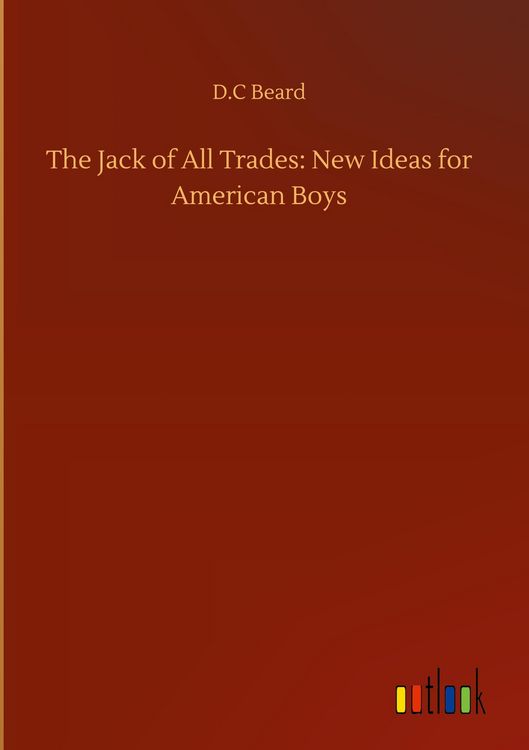 Produktbild: The Jack of All Trades: New Ideas for American Boys