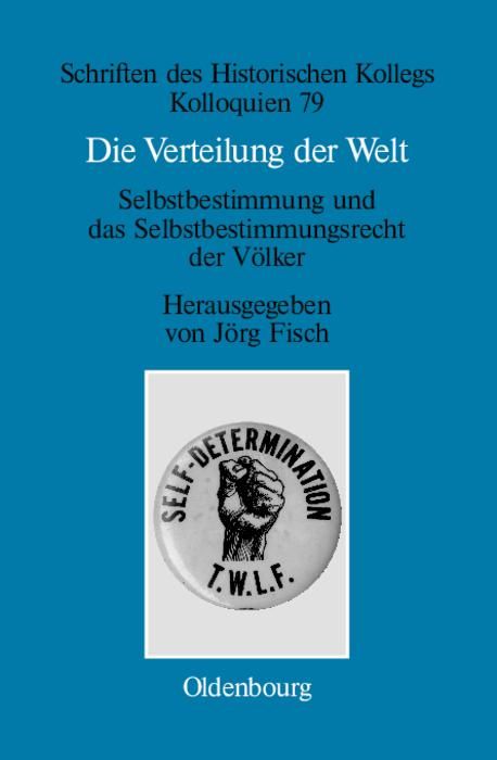 Produktbild: Die Verteilung der Welt. Selbstbestimmung und das Selbstbestimmungsrecht der V&ouml;lker