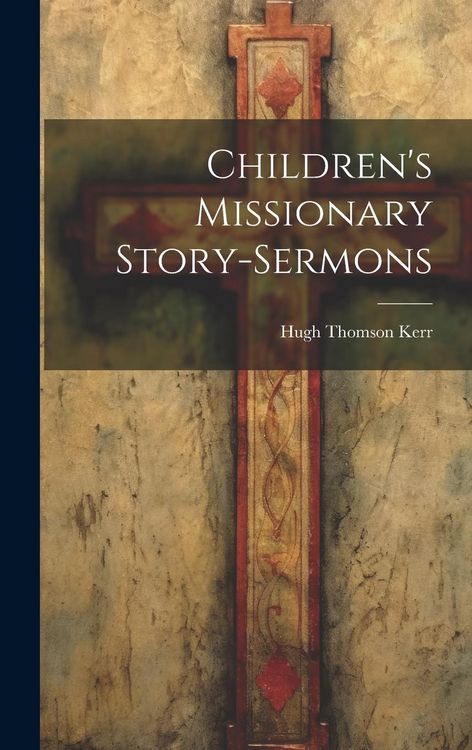 Produktbild: Children's Missionary Story-sermons