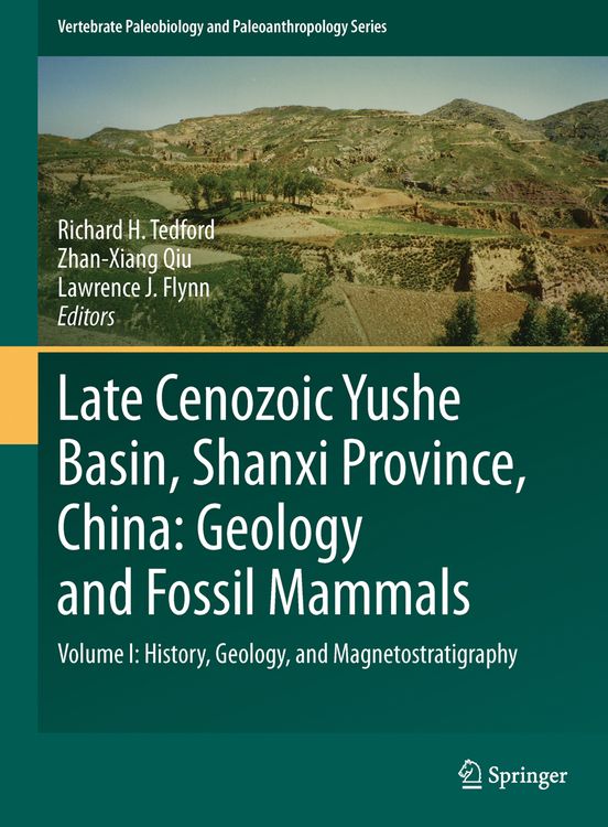 Produktbild: Late Cenozoic Yushe Basin, Shanxi Province, China: Geology and Fossil Mammals