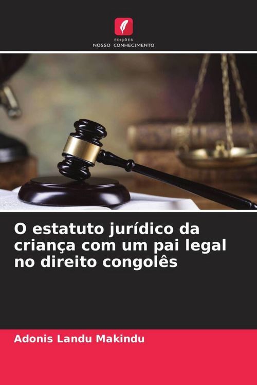 Produktbild: O estatuto jur&iacute;dico da crian&ccedil;a com um pai legal no direito congol&ecirc;s
