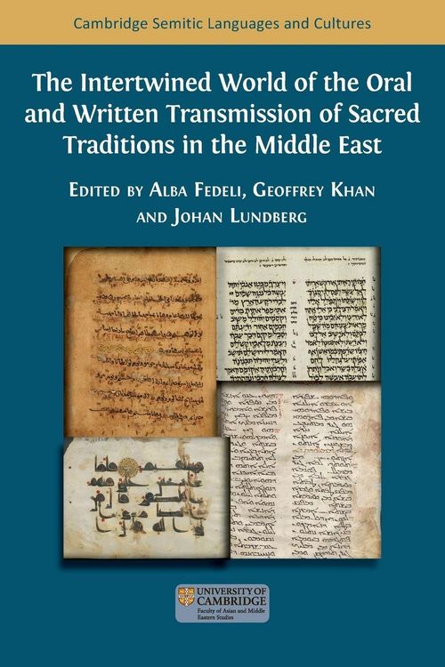 Produktbild: The Intertwined World of the Oral and Written Transmission of Sacred Traditions in the Middle East
