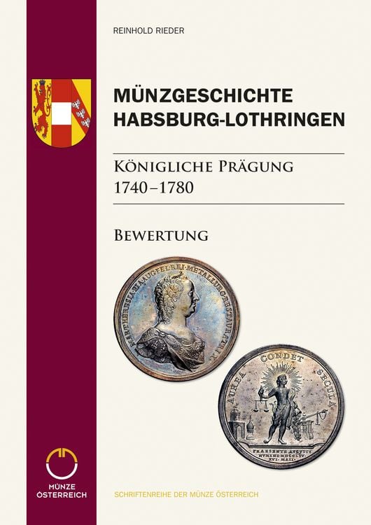 Produktbild: M&uuml;nzgeschichte Habsburg-Lothringen, K&ouml;nigliche Pr&auml;gung 1740 &ndash; 1780
