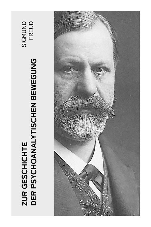 Produktbild: Zur Geschichte der psychoanalytischen Bewegung