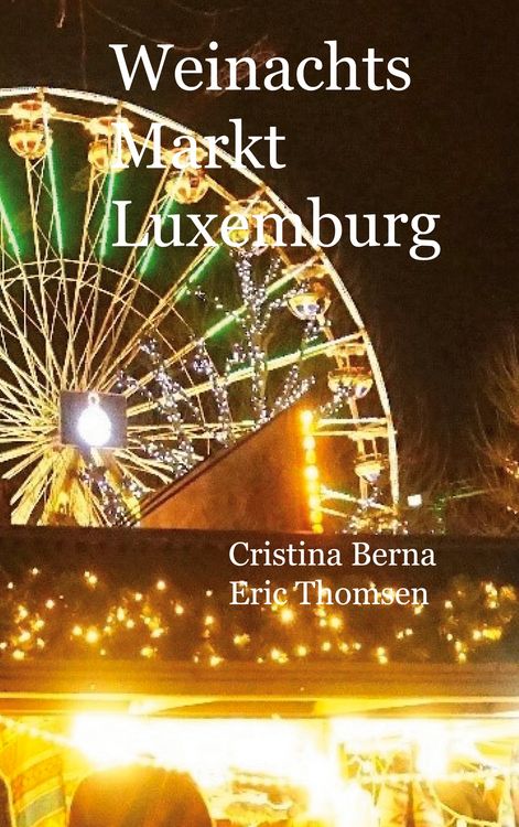 Produktbild: Weinachtsmarkt Luxemburg
