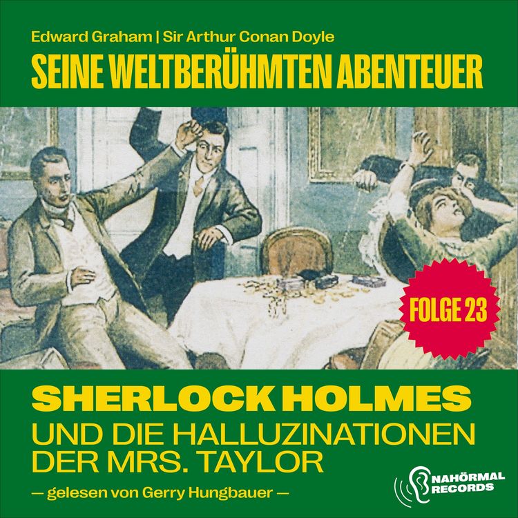 Produktbild: Sherlock Holmes und die Halluzinationen der Mrs. Taylor (Seine weltber&uuml;hmten Abenteuer, Folge 23)