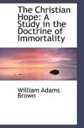 Produktbild: The Christian Hope: A Study in the Doctrine of Immortality