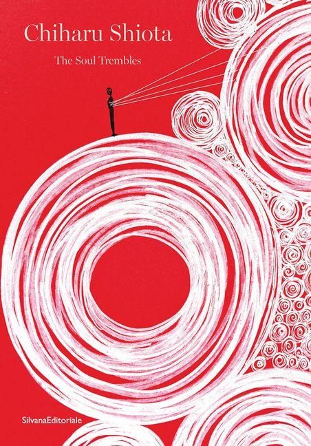 Produktbild: Chiharu Shiota: The Soul Trembles