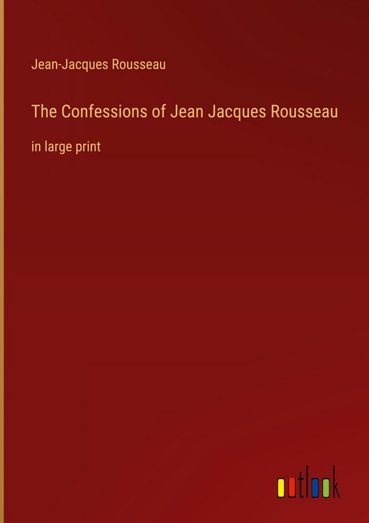 Produktbild: The Confessions of Jean Jacques Rousseau