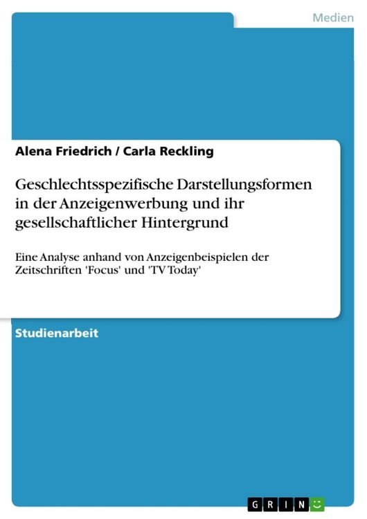 Produktbild: Geschlechtsspezifische Darstellungsformen in der Anzeigenwerbung und ihr gesellschaftlicher Hintergrund