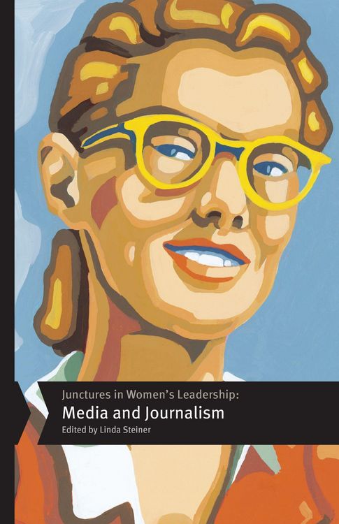 Produktbild: Junctures in Women's Leadership: Media and Journalism