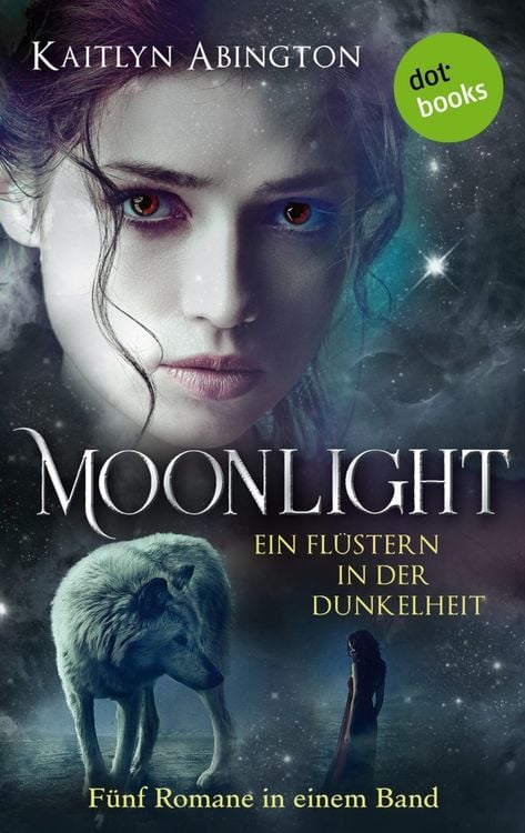 Produktbild: Moonlight - Ein Fl&uuml;stern in der Dunkelheit: F&uuml;nf Romane in einem Band