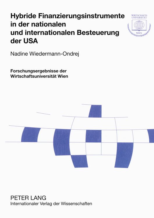 Produktbild: Hybride Finanzierungsinstrumente in der nationalen und internationalen Besteuerung der USA