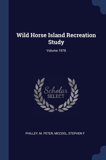 Produktbild: Wild Horse Island Recreation Study; Volume 1978