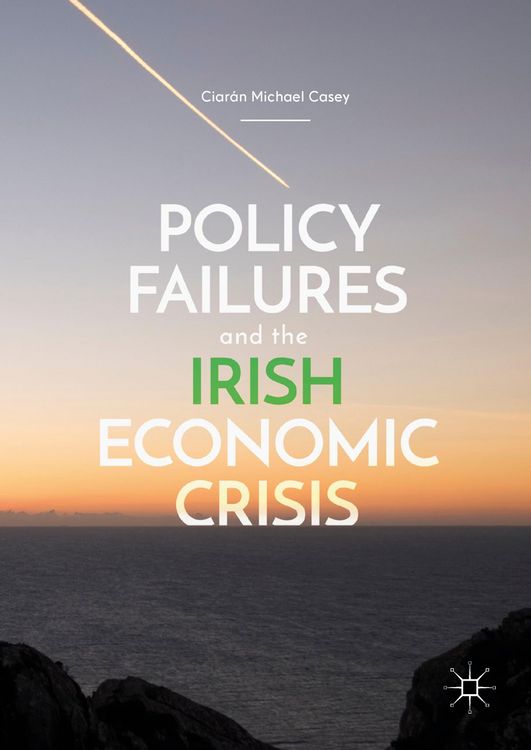 Produktbild: Policy Failures and the Irish Economic Crisis