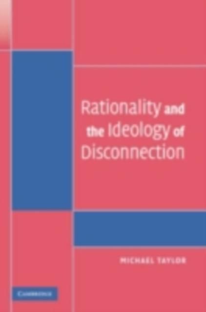 Produktbild: Rationality and the Ideology of Disconnection