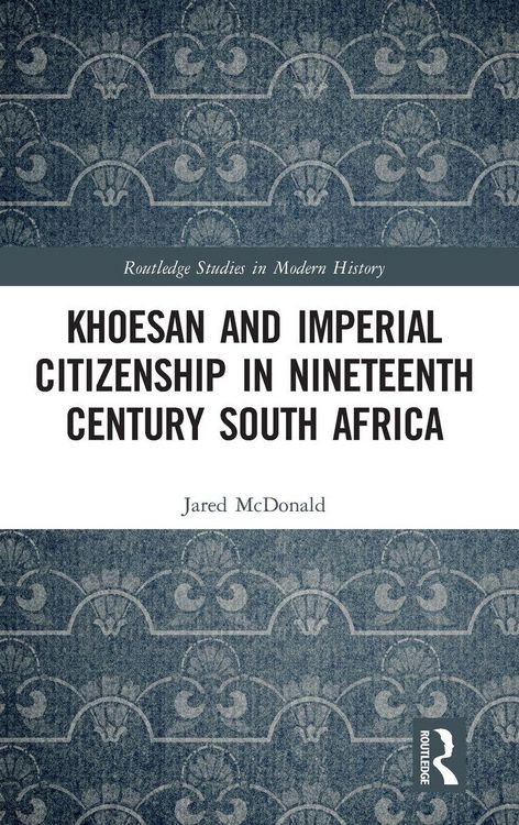 Produktbild: Khoesan and Imperial Citizenship in Nineteenth Century South Africa