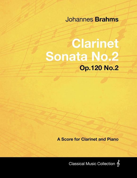 Produktbild: Johannes Brahms - Clarinet Sonata No.2 - Op.120 No.2 - A Score for Clarinet and Piano