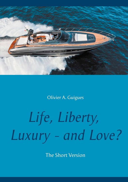 Produktbild: Life, Liberty, Luxury - and Love?