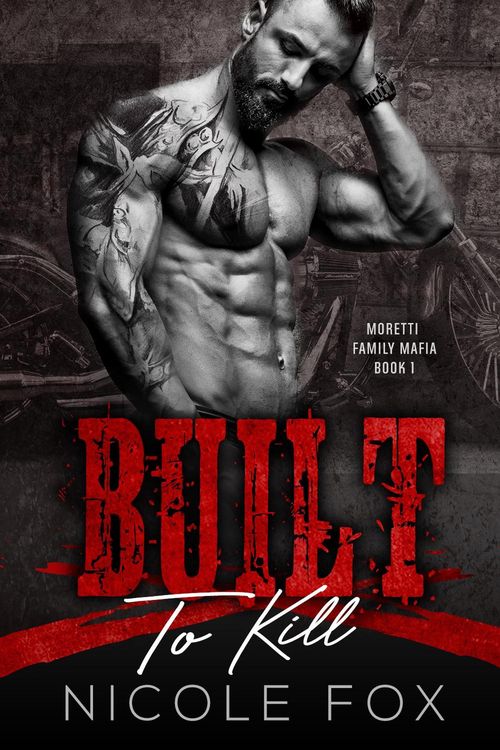 Produktbild: Built to Kill (Moretti Family Mafia, #1)