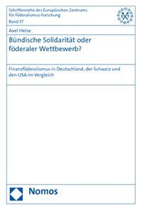 Produktbild: B&uuml;ndische Solidarit&auml;t oder f&ouml;deraler Wettbewerb?