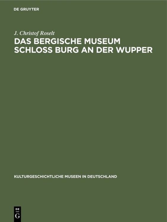 Produktbild: Das Bergische Museum Schloss Burg an der Wupper