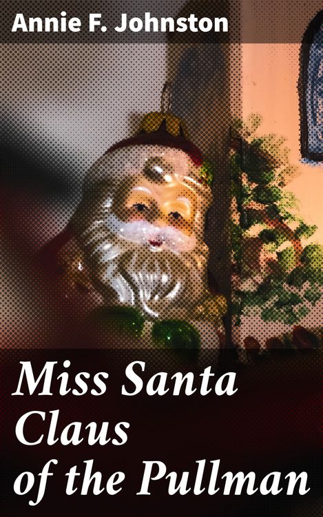 Produktbild: Miss Santa Claus of the Pullman