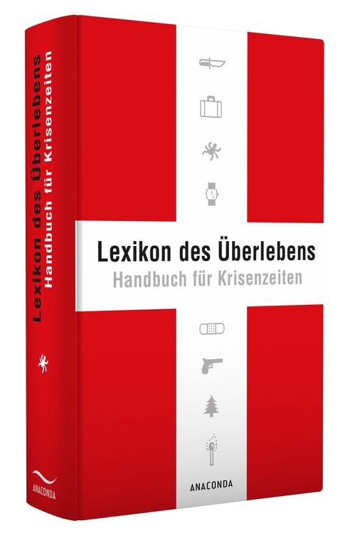 Produktbild: Lexikon des &Uuml;berlebens. Handbuch f&uuml;r Krisenzeiten