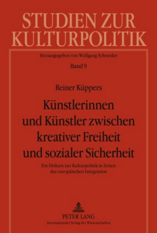 Produktbild: K&uuml;nstlerinnen und K&uuml;nstler zwischen kreativer Freiheit und sozialer Sicherheit