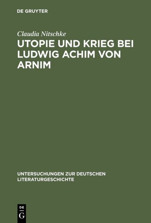 Produktbild: Utopie und Krieg bei Ludwig Achim von Arnim