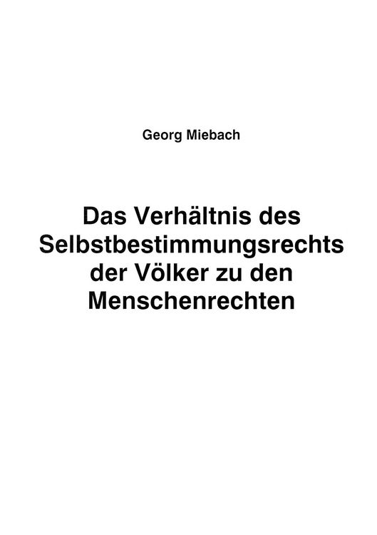 Produktbild: Das Verh&auml;ltnis des Selbstbestimmungsrechts der V&ouml;lker zu den Menschenrechten