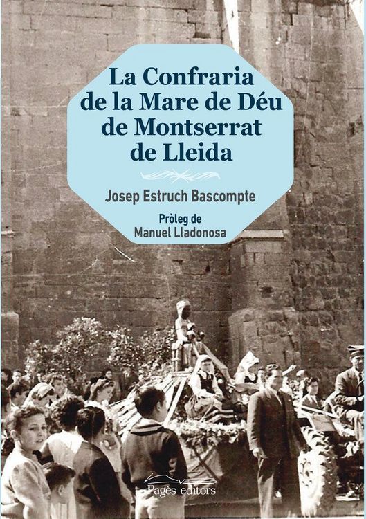 Produktbild: La Confraria de la Mare de D&eacute;u de Montserrat de Lleida