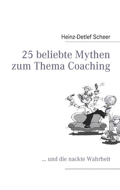 Produktbild: 25 beliebte Mythen zum Thema Coaching