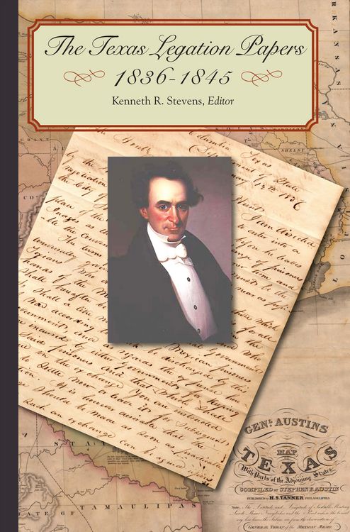 Produktbild: The Texas Legation Papers, 1836-1845