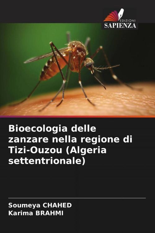 Produktbild: Bioecologia delle zanzare nella regione di Tizi-Ouzou (Algeria settentrionale)