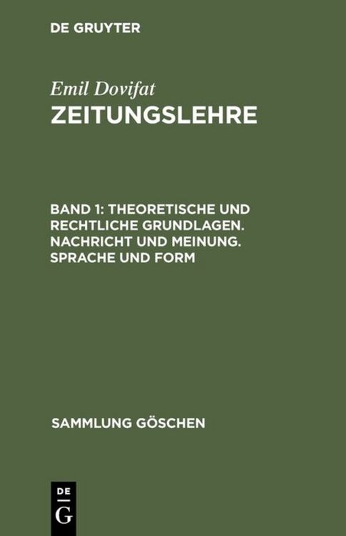 Produktbild: Theoretische und rechtliche Grundlagen. Nachricht und Meinung. Sprache und Form