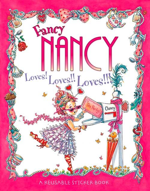 Produktbild: O'Connor, J: Fancy Nancy Loves! Loves!! Loves!!!