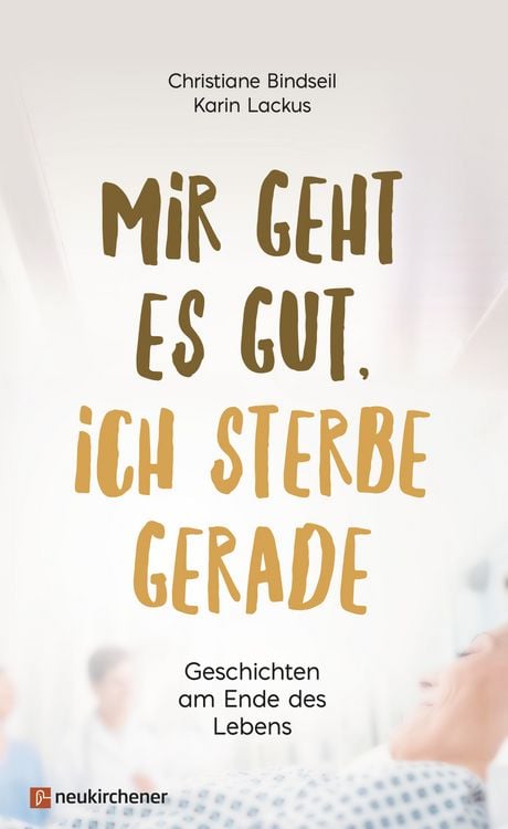Produktbild: Mir geht es gut, ich sterbe gerade