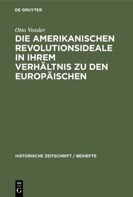 Produktbild: Die amerikanischen Revolutionsideale in ihrem Verh&auml;ltnis zu den europ&auml;ischen