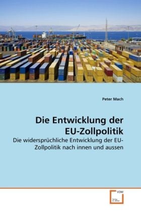 Produktbild: Mach, P: Entwicklung der EU-Zollpolitik
