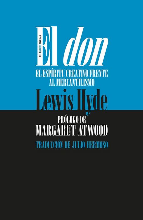 Produktbild: El don : el esp&iacute;ritu creativo frente al mercantilismo